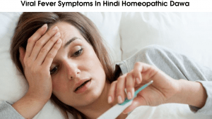 Viral Fever Symptoms In Hindi