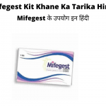 Mifegest kit use in hindi 