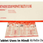 Betnesol Tablet Uses In Hindi